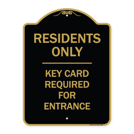 Signmission Designer Series-Residence-only-key Card Black & Gold Heavy-Gauge Aluminum, 24" x 18", BG-1824-9899 A-DES-BG-1824-9899